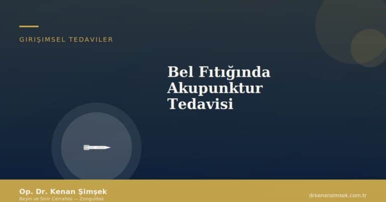 Bel Fıtığında Akupunktur Tedavisi
