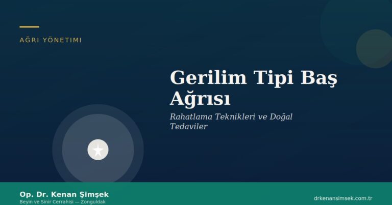 Gerilim Tipi Baş Ağrısı: Rahatlama Teknikleri ve Doğal Tedaviler