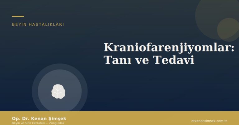 Kraniofarenjiyomlar: Tanı ve Tedavi